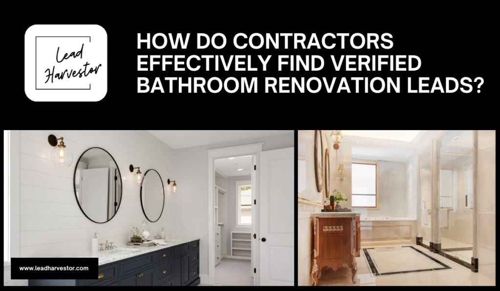 Lead Harvestor, Verified Bathroom Renovation Leads