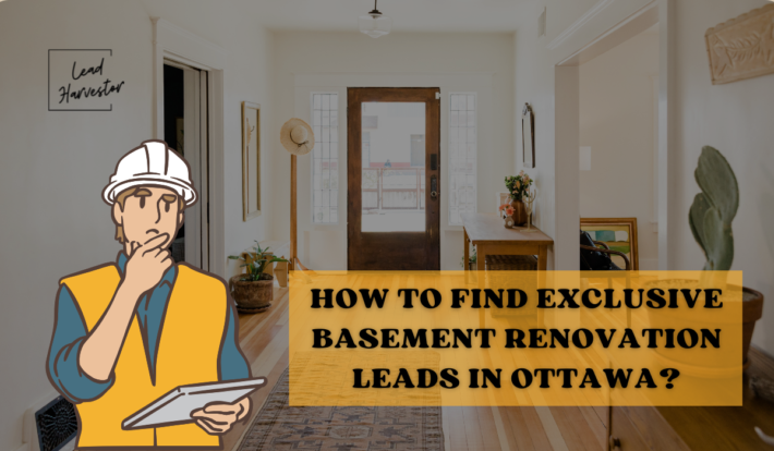 lead harvestor, Basement renovation leads, kitchen renovation leads