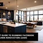 Lead Harvestor, Step-by-step guide , running facebook ads, kitchen renovation leads