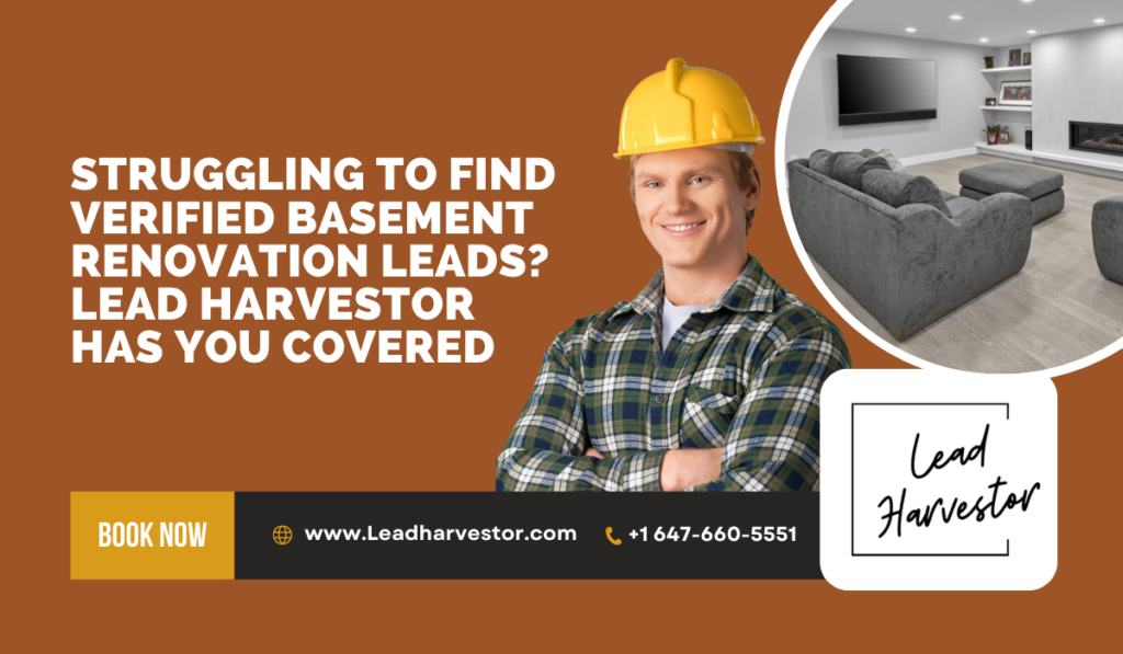 Lead Harvestor, Find Verified Basement Renovation Leads, Lead Harvestor