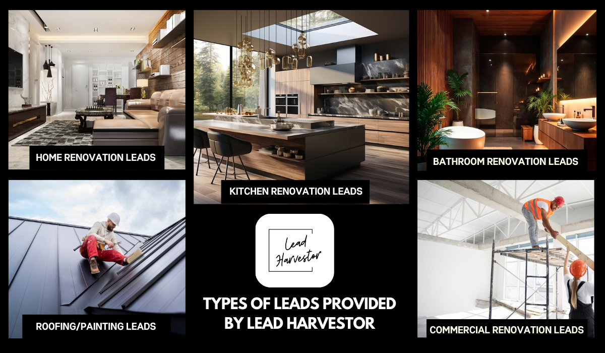 Lead Harvestor, Types of Home Renovation Leads