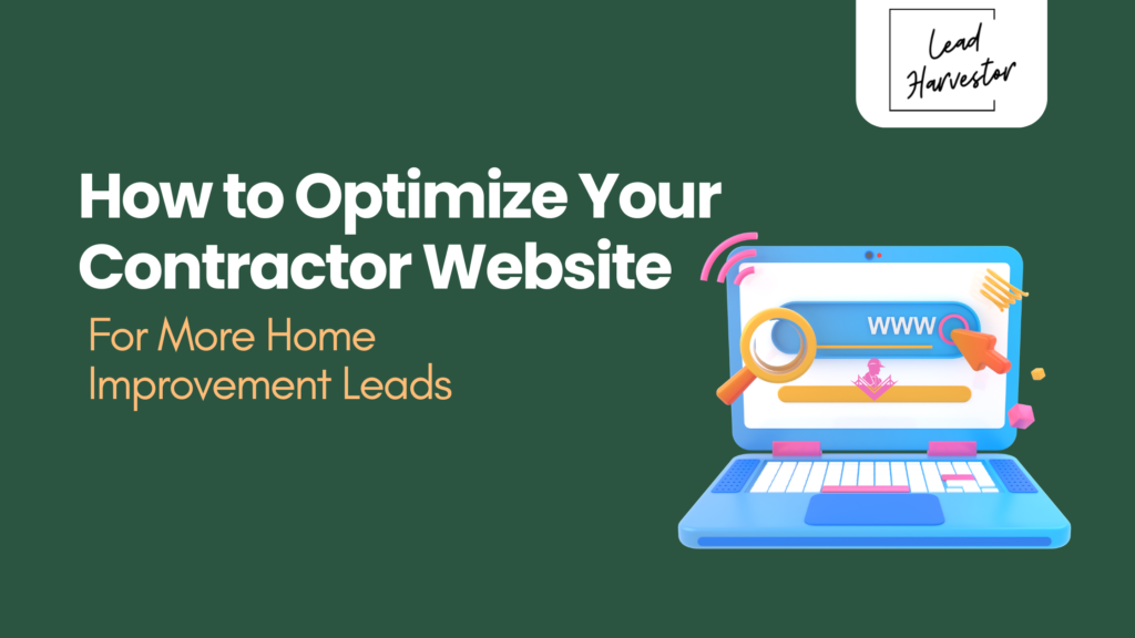 How to Optimize Your Contractor Website for More Home Improvement Leads