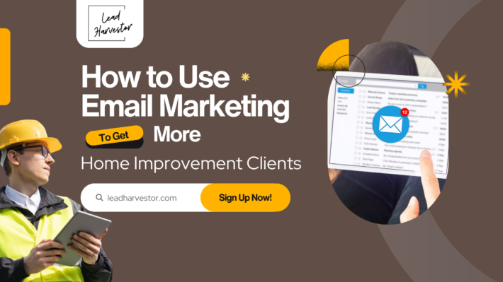 How to Use Email Marketing to Get More Home Improvement Clients blog featured image